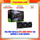  VGA MSI GeForce RTX 4080 SUPER 16G GAMING X SLIM GDDR6X 