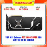  VGA MSI GeForce RTX 4080 SUPER 16G VENTUS 3X OC GDDR6X 