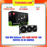  VGA MSI GeForce RTX 4080 SUPER 16G VENTUS 3X OC GDDR6X 