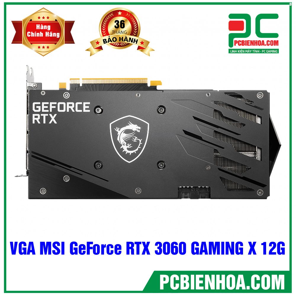 VGA MSI GeForce RTX 3060 GAMING X 12G (CÓ BÁN LẺ)
