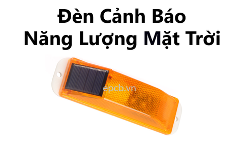 Đèn Cảnh Báo Năng Lượng Mặt Trời Đèn Cảnh Báo Năng Lượng Mặt Trời