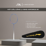 Vợt cầu lông Li-Ning AXFORCE 20(Màu xanh trọng lương 3u,4u) AYPT293