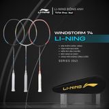 Vợt cầu lông Li-Ning Windstorm 74 (3 Màu) chính hãng Cán Vợt Sport