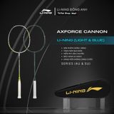 Vợt cầu lông Li-ning AXFORCE CANNON (4U & 5U) (Light & Blue) Sport Cán Vợt