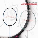 Vợt cầu lông AXFORCE BIGBANG(Màu trắng,Màu đen trọng lương 4u,5u,7u)
