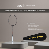 Vợt cầu lông Li-Ning Aeronaut 4000C AYPM444