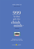 999 Lá Thư Gửi Cho Chính Mình - Mong Bạn Trở Thành Phiên Bản Hoàn Hảo Nhất (Phiên Bản Song Ngữ) - Tập 1