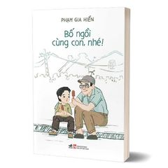 Bố ngồi cùng con, nhé!