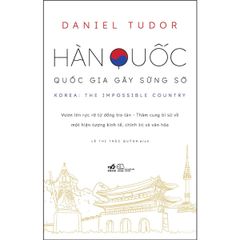 Hàn Quốc - Quốc Gia Gây Sững Sờ