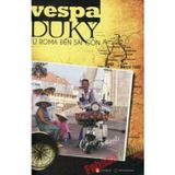 Sách Vespa Du Ký - Từ Roma Đến Sài Gòn
