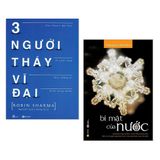 Combo Sách Tư Duy Kỹ Năng Sống Hay Nhất: Ba Người Thầy Vĩ Đại + Bí Mật Của Nước