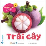 Bách khoa toàn thư cho bé - Trái cây (bộ 5C)