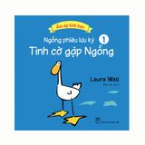 Ấm áp tình bạn - Ngỗng phiêu lưu ký (Cuốn lẻ)