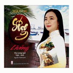 Sống (Living) (Thơ Song ngữ Việt - Anh) - Bìa cứng