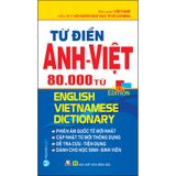 Từ Điển Anh - Việt 80.000 Từ (Tái Bản)