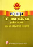 Bộ Luật Tố Tụng Dân Sự (Hiện Hành) - Sửa Đổi - Bổ Sung Năm 2019, 2020 (Tái Bản)