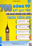 700 Động Từ Bất Quy Tắc Và Ngữ Pháp Các Thì Trong Tiếng Anh