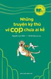 Những Truyện Kỳ Thú Về Cọp Chưa Ai Kể