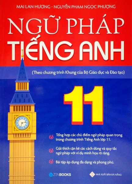 Ngữ Pháp Tiếng Anh Lớp 11 (Theo Chương Trình Khung Của Bộ Giáo Dục Và Đào Tạo)