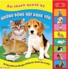 Sách Âm Thanh - Âm Thanh Quanh Bé - Những Động Vật Đáng Yêu