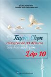 Tuyển chọn những bài văn đạt điểm cao của học sinh giỏi lớp 10