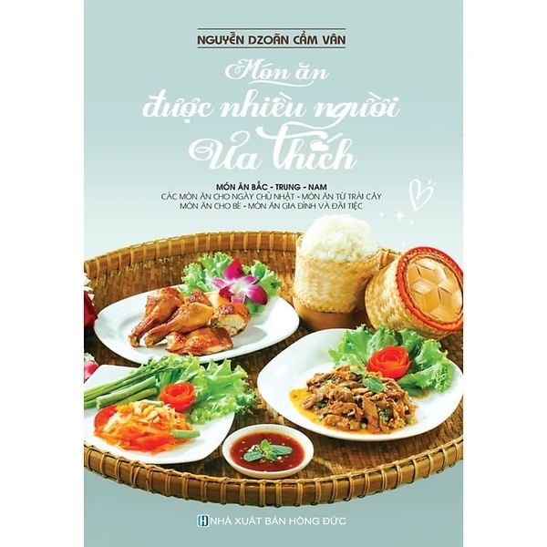 Món ăn được nhiều người ưa thích (Món ăn Bắc - Trung - Nam)