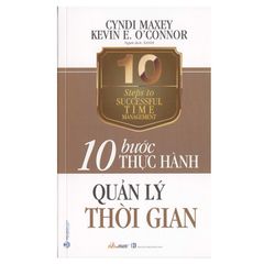 10 Bước Thực Hành - Quản Lý Thời Gian