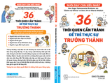 36 Thói Quen Cần Tránh Để Trẻ Thực Sự Trưởng Thành