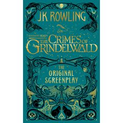 Fantastic Beasts: The Crimes of Grindelwald - The Original Screenplay (Hardback)