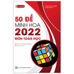 50 Đề Minh Họa 2022 Môn Toán Học