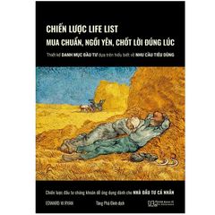 Chiến Lược Life List - Mua Chuẩn, Ngồi Yên, Chốt Lời Đúng Lúc