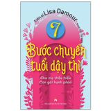 7 Bước Chuyển Tuổi Dậy Thì - Cha Mẹ Thấu Hiểu - Con Gái Hạnh Phúc