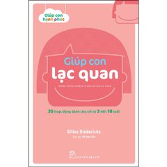 Giúp con hạnh phúc - Giúp con lạc quan