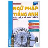 Ngữ Pháp Tiếng Anh - Giải Thích Và Thực Hành