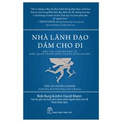 Nhà Lãnh Đạo Dám Cho Đi