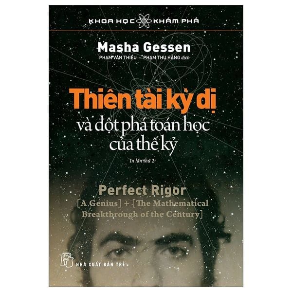 Khoa Học Khám Phá - Thiên Tài Kỳ Dị Và Đột Phá Toán Học Của Thế Kỷ (Tái Bản 2022)