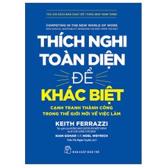 Thích Nghi Toàn Diện Để Khác Biệt: Cạnh Tranh Thành Công Trong Thế Giới Mới Về Việc Làm