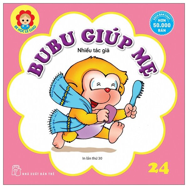 Bé Học Lễ Giáo - Bubu 24: Bubu Giúp Mẹ (Tái Bản 2022)