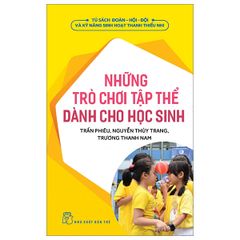 Những trò chơi tập thể dành cho học sinh