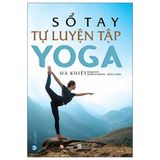 Sổ Tay Tự Luyện Tập Yoga