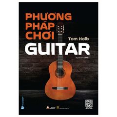 Phương Pháp Chơi Guitar (Tái Bản 2023)