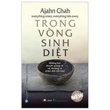 Trong Vòng Sinh Diệt (Tái Bản)