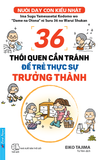 36 Thói Quen Cần Tránh Để Trẻ Thực Sự Trưởng Thành