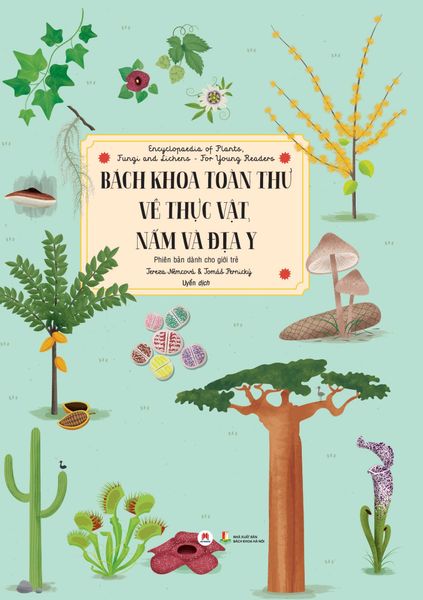Bách khoa toàn thư về thực vật, nấm và địa y - Phiên bản dành cho giới trẻ