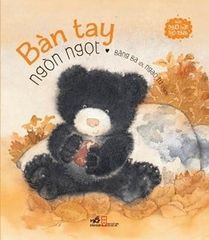 Những Người Bạn Ngộ Nghĩnh - Bàn Tay Ngọt Ngọt (Tái Bản 2017)