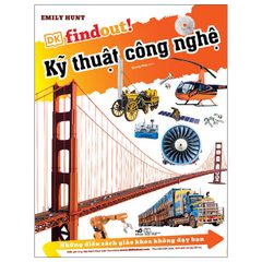 Những Điều Sách Giáo Khoa Không Dạy Bạn - Kỹ Thuật Công Nghệ