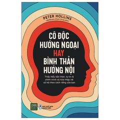 Cô độc hướng ngoại hay bình thản hướng nội