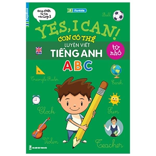 Yes, I Can! Con Có Thể Luyện Viết Tiếng Anh Từ Nhỏ