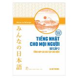 Tiếng Nhật cho mọi người - Sơ cấp 2 - Tổng hợp các bài tập chủ điểm (Tái bản 2018)