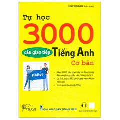 Tự học 3000 câu giao tiếp tiếng Anh căn bản